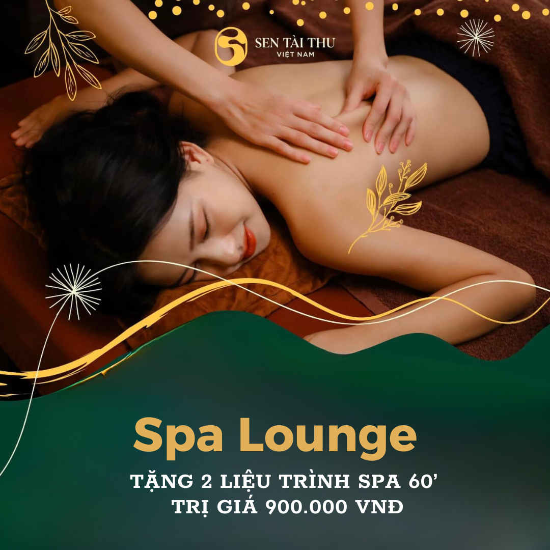 Tặng 02 liệu trình spa 60 phút trị giá 900.000 VNĐ